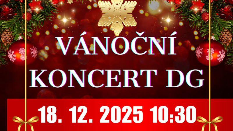 Vánoční koncert DG - čtvrtek 18. 12. 2025 od 10:30